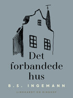 Det forbandede hus - B.S. Ingemann