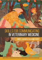 Skills for Communicating in Veterinary Medicine - Cindy L. Adams, Suzanne Kurtz
