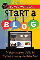 So You Want to Start a Blog: A Step-by-Step Guide to Starting a Fun & Profitable Blog - Rebekah Sack