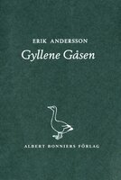 Gyllene Gåsen - Erik Andersson