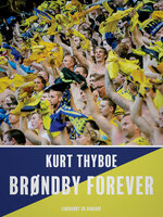 Brøndby forever - Kurt Thyboe