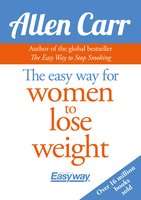 The Easy Way for Women to Lose Weight - Allen Carr