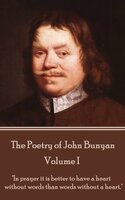 The Poetry of John Bunyan - Volume I - John Bunyan