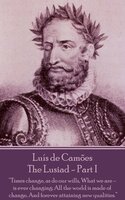 Luís de Camões - The Lusiad - Part I - Luis De Camoes
