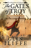 The Gates of Troy - Glyn Iliffe