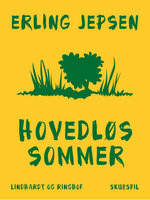 Hovedløs sommer - Erling Jepsen