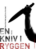 En kniv i ryggen - Bent Hendel, Ellen Hendel