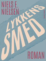 Lykkens smed - Niels E. Nielsen