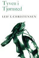 Tyven i Tjørnsted - Leif E. Christensen
