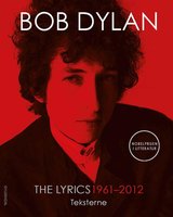 The Lyrics: 1961-2012 - Bob Dylan