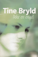 Ikke en engel - Tine Bryld
