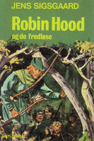 Robin Hood og de fredløse - Jens Sigsgaard