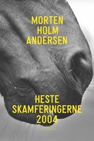 Hesteskamferingerne 2004 - Morten Holm Andersen
