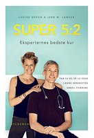 SUPER 5:2 - Louise Bruun, Jerk W. Langer