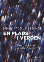 En plads i verden: Det moderne medborgerskab - Per Mouritsen