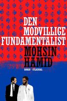 Den modvillige fundamentalist - Mohsin Hamid
