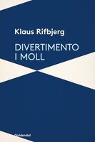 Divertimento i moll - Klaus Rifbjerg