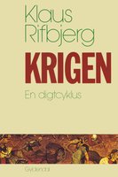 Krigen: En digtcyklus - Klaus Rifbjerg