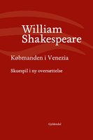 Købmanden i Venezia: Skuespil i ny oversættelse - William Shakespeare