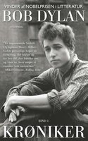 Krøniker: Bd. 1 - Bob Dylan