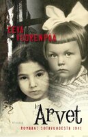 Arvet - Romaani sotavuodesta 1941: Romaani sotavuodesta 1941 - Eeva Vuorenpää