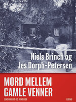 Mord mellem gamle venner - Jes Dorph-Petersen, Niels Brinch