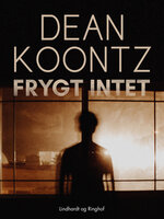 Frygt intet - Dean R. Koontz