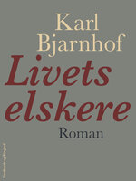 Livets elskere - Karl Bjarnhof