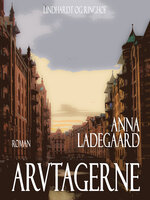 Arvtagerne - Anna Ladegaard