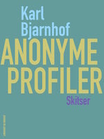 Anonyme profiler - Karl Bjarnhof