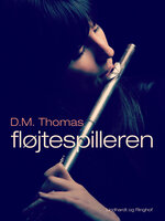 Fløjtespilleren - D.M. Thomas