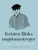 Kristen Bloks ungdomsstreger - B.S. Ingemann