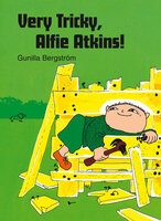 Very Tricky Alfie Atkins - Gunilla Bergström