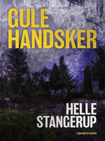 Gule handsker - Helle Stangerup