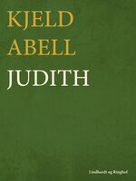 Judith - Kjeld Abell