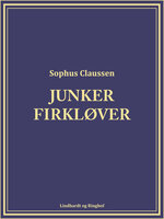 Junker Firkløver - Sophus Claussen