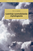 Luentoja suomalaisesta mytologiasta - M.A. Castrén