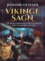 Vikingesagn: de 20 allerbedste historier fra Danmarks Oldtid - Josefine Ottesen