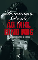 Äg mig, bind mig - Dominique Payne