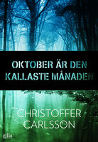 Oktober är den kallaste månaden - Christoffer Carlsson