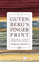 Gutenberg's Fingerprint - Merilyn Simonds
