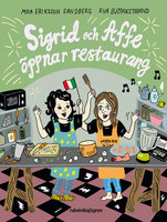 Sigrid och Affe öppnar restaurang - Moa Eriksson Sandberg