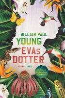 Evas dotter - William P. Young, William Paul Young