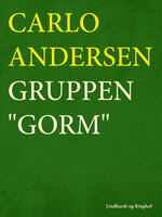 Gruppen "Gorm" - Carlo Andersen