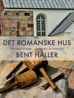 Det romanske hus - Bent Haller