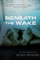 Beneath the Wake - Ross Pennie