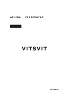 VITSVIT - Athena Farrokhzad
