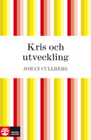 Kris och utveckling - Johan Cullberg