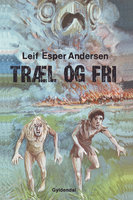 Træl og fri - Leif Esper Andersen