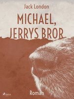 Michael, Jerrys bror - Jack London